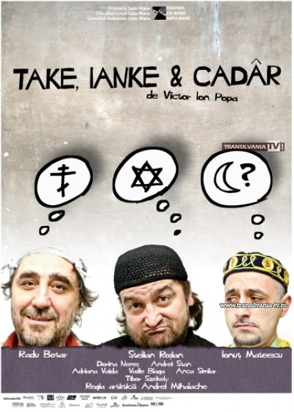 „Take, Ianke și Cadâr” la Teatrul de Nord Satu Mare
