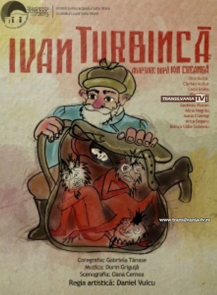 „Ivan Turbincă”, în premieră la Casa de Cultură a Sindicatelor Satu Mare