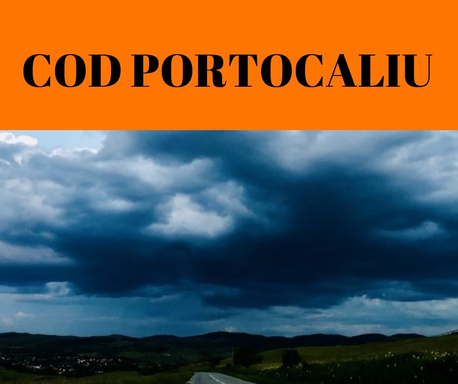 Avertizare meteo COD PORTOCALIU!