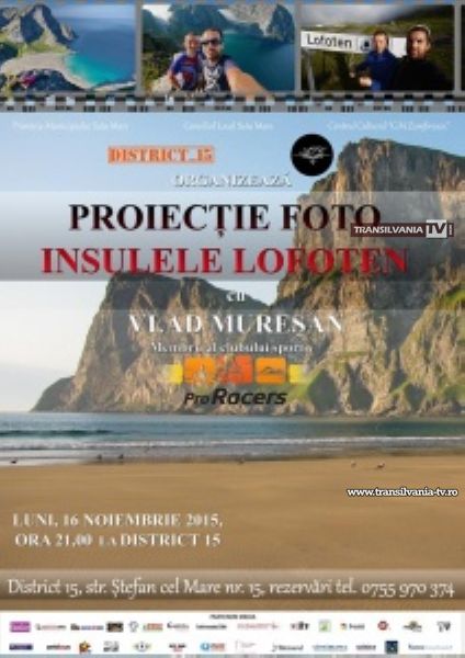 Proiecție foto „Insulele Lofoten”, la District 15 din Satu Mare
