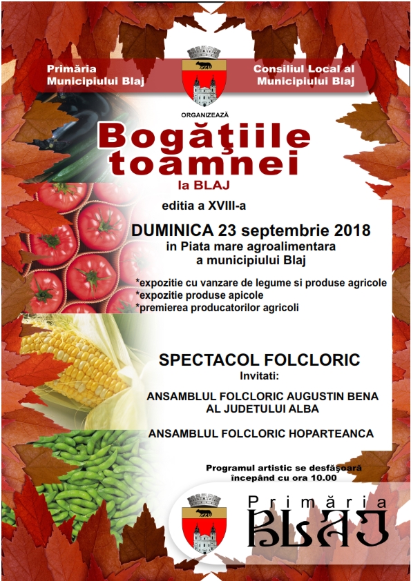 Bogăţiile toamnei la Blaj” se desfăşoară duminică, 23 septembrie 2018