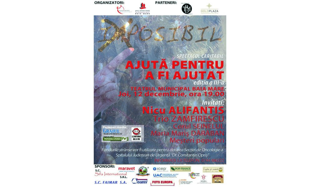 “Ajută pentru a fi ajutat!” – spectacol caritabil la Teatrul Municipal Baia Mare