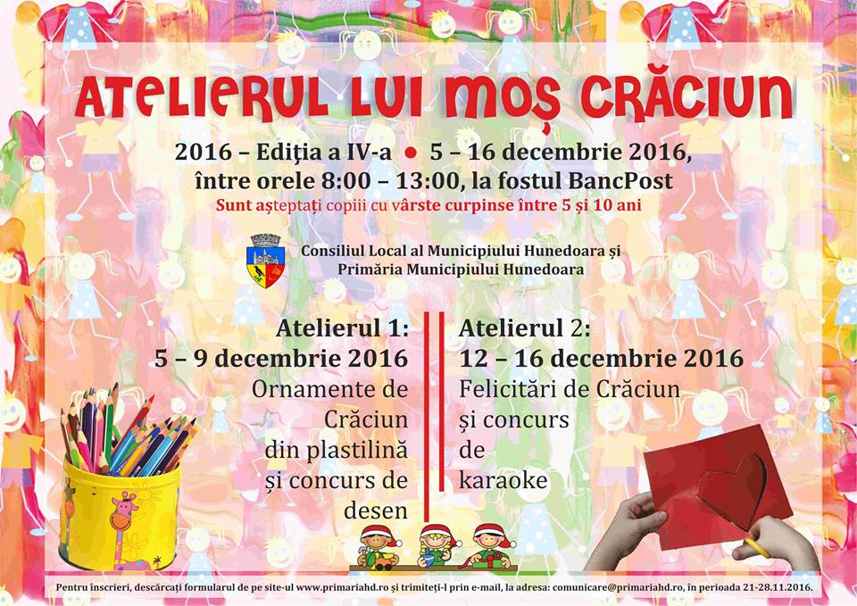 Primăria Municipiului Hunedoara organizează „Atelierul lui Moş Crăciun – atelier de creaţie pentru copii”