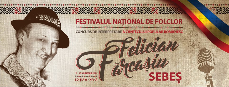 Programul Festivalului Naţional de Folclor „Felician Fărcaşiu”