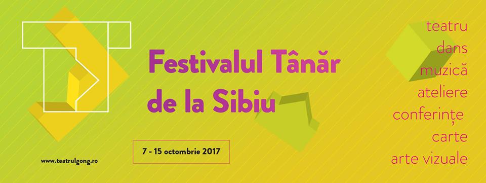 Festivalul Tânăr de la Sibiu se desfășoară în perioada 7-15 octombrie