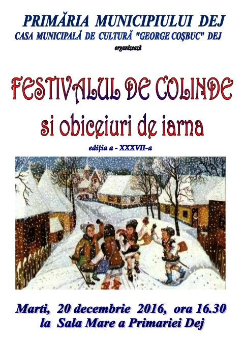Festivalul de Colinde şi Obiceiuri de Iarnă se desfășoară azi la Dej