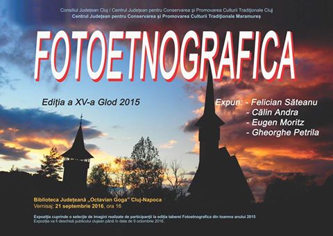 Cluj Napoca : Expoziție de fotografii cu obiceiurile, tradițiile și viața oamenilor din Glod (Maramureș)