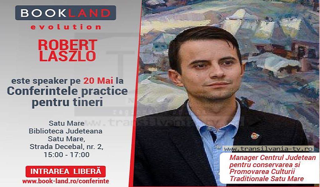 Robert Laszlo – speaker pe 20 mai la Conferinţele practice pentru tineri