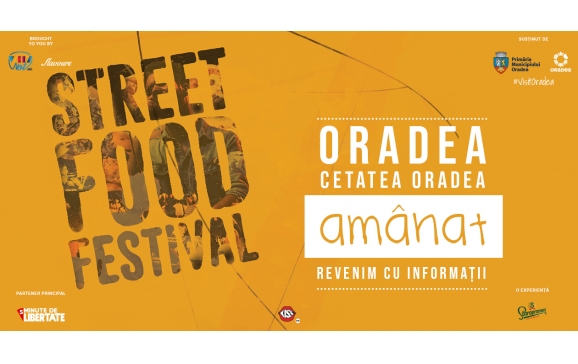 Street FOOD Festival Oradea 2020 se amână