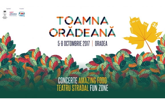 Festivalul Toamna Orădeană 2017 se va desfășura în perioada 5-8 octombrie