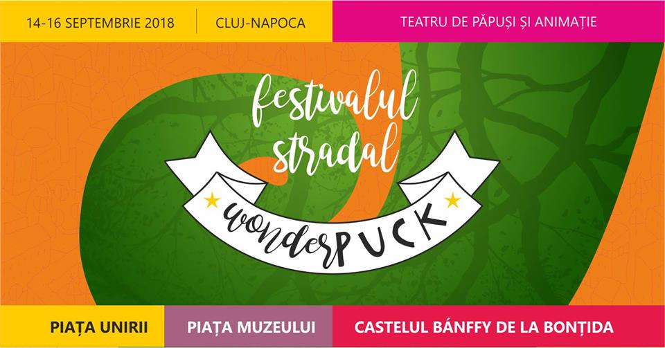Festivalul WonderPuck 2018 se desfășoară la sfârșitul acestei săptămâni