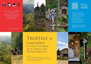VINERI, 9 NOIEMBRIE 2018, ORA 15.00: EXPOZIŢIA “TROIŢELE ŞI CIMITIRELE CU STÂLPI FUNERARI DE PE VALEA ŞI DIN MUNŢII SEBEŞULUI”, LA CENTRUL CULTURAL „L. BLAGA” SEBEŞ