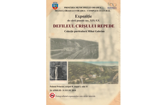 Expoziția de cărți poștale „DEFILEUL CRIȘULUI REPEDE”, la Muzeul Orașului Oradea