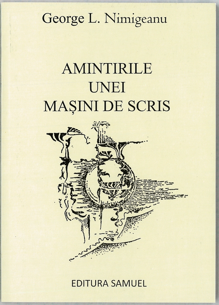George L. Nimigeanu pregăteşte cartea “Amintirile unei maşini de scris”