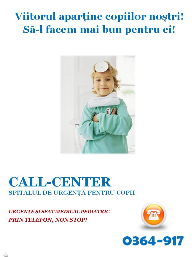 Cluj Napoca: Debut cu succes pentru Call-Center-ul dedicat sfaturilor medicale pediatrice de urgenţă prin telefon– 0364-917