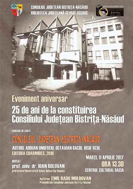 Eveniment aniversar: 25 de ani de la constituirea Consiliului Județean Bistrița-Năsăud