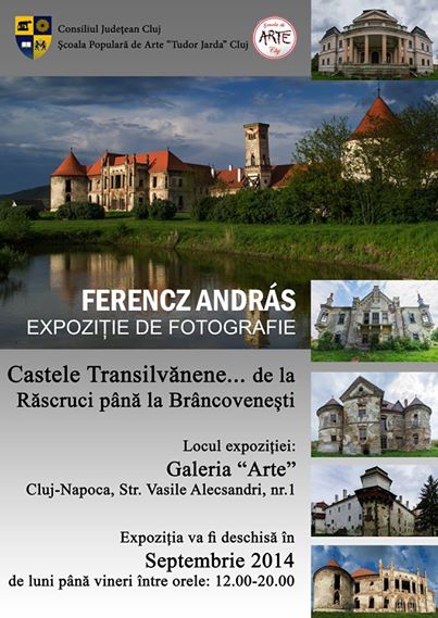 Expoziţia „Castele Transilvănene… de la Răscruci până la Brâncovenești”, la Galeria „Arte” din Cluj Napoca