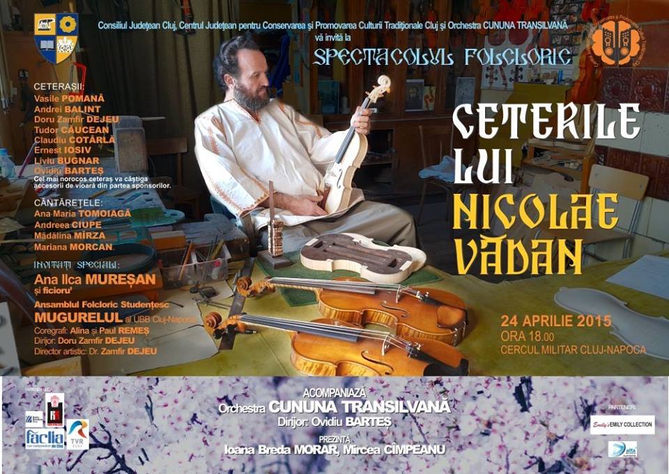 „Ceterile lui Nicolae Vădan”, spectacol susţinut de Orchestra Cununa Transilvană (Cluj Napoca, 24 aprilie).