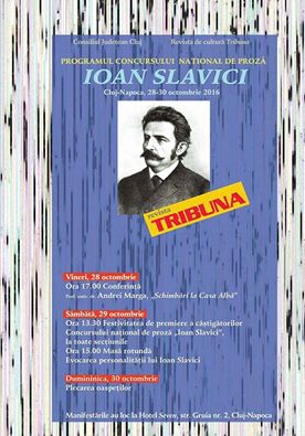 Cluj Napoca: Concursul naţional de proză ,,Ioan Slavici” (ediţia a IV-a)