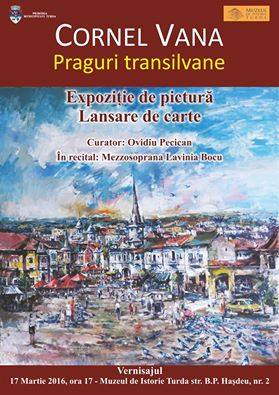 Turda: Expoziție de pictură Cornel Vana