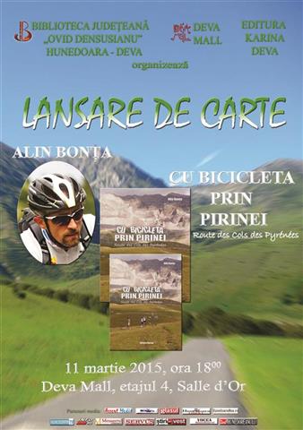 Lansare de carte: Cu bicicleta prin Pirinei = Route des Cols des Pyrénées” semnata de Alin Bonta (Deva, 11 martie)