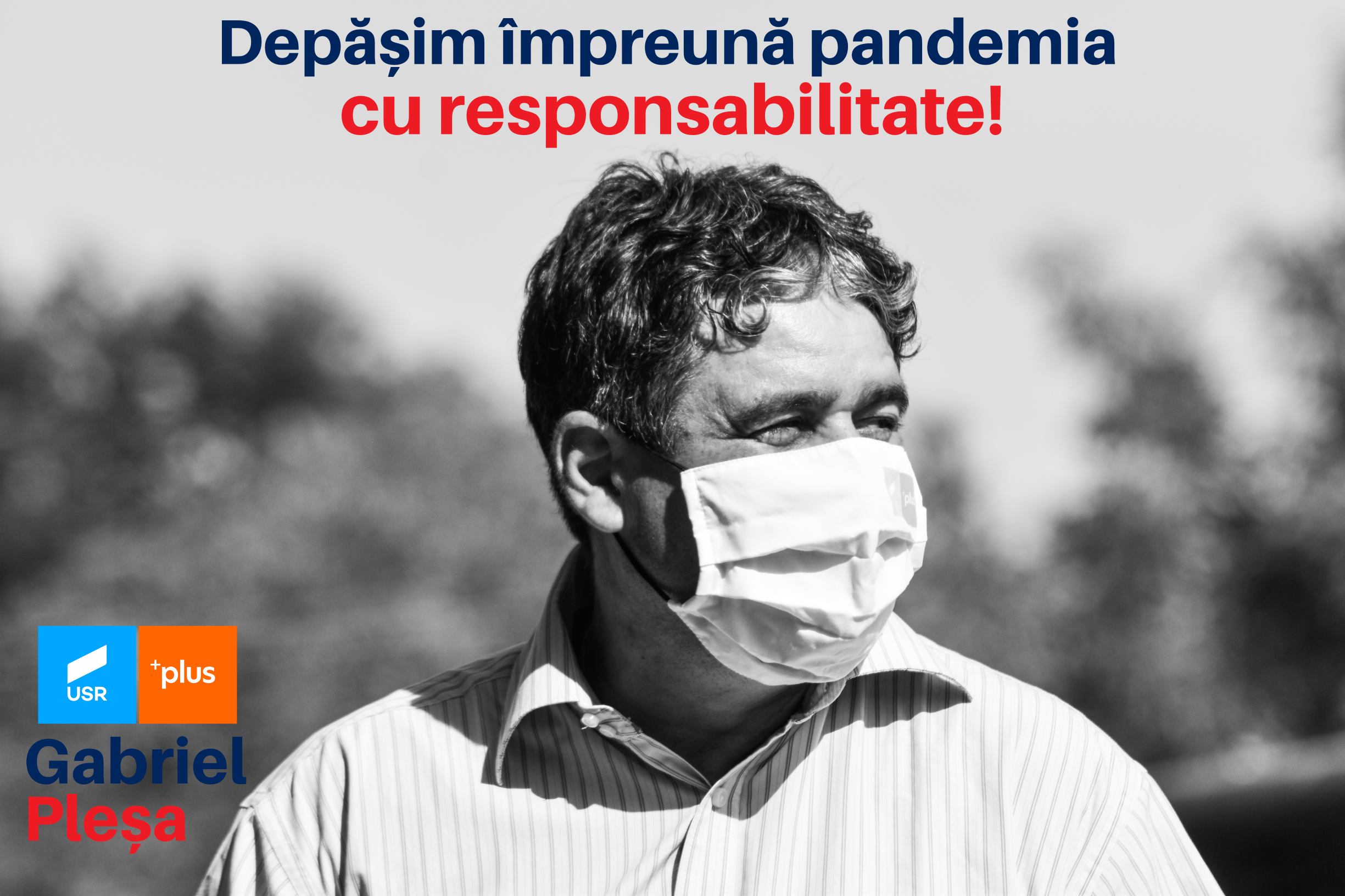 Primarul Gabriel Plesa: ,, Depasim impreuna pandemia, cu responsabilitate!”