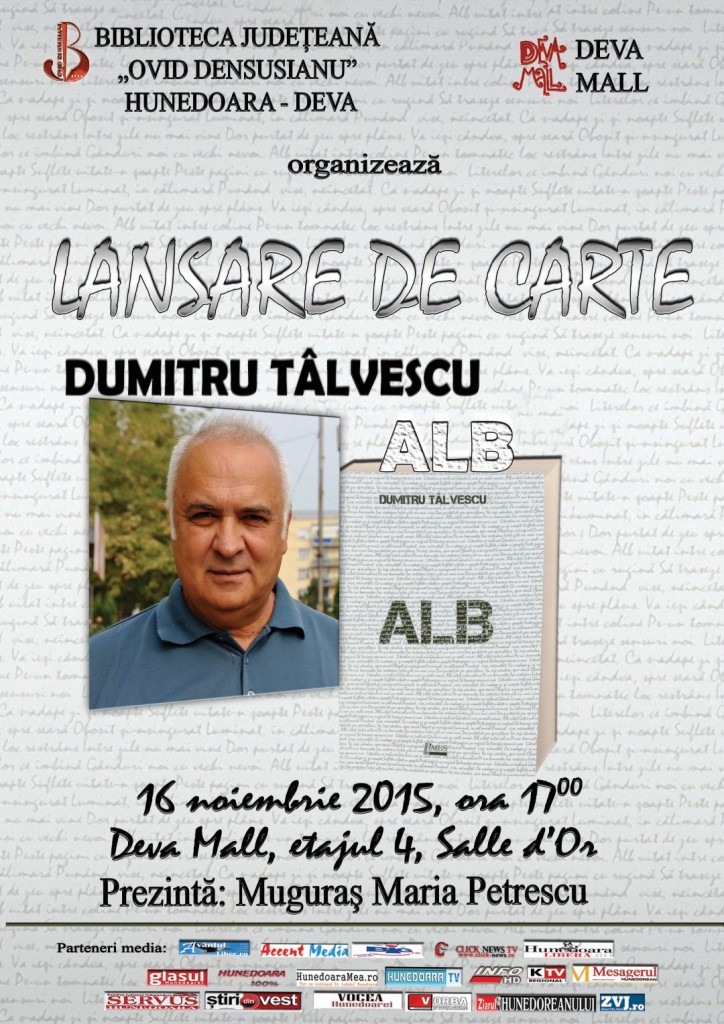 Lansare de carte: Placheta de versuri „ALB”, semnată Dumitru Tâlvescu (Deva, 16 noiembrie)
