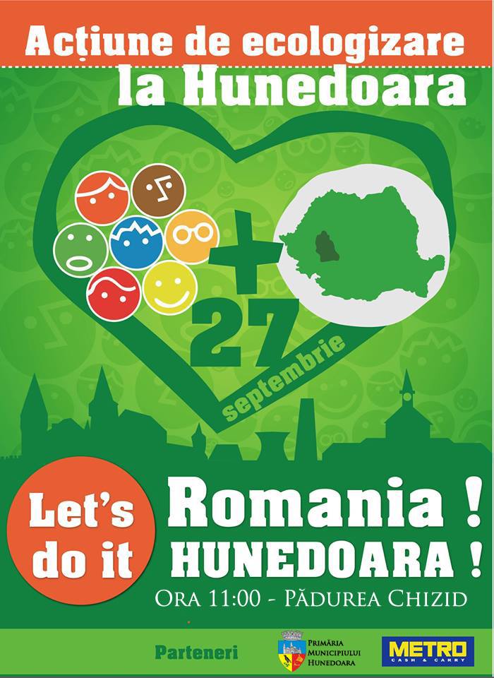 „Let`s Do It, Romania!” – Hunedoara (sâmbătă 27 septembrie, ora 11)