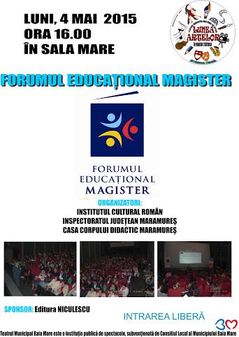 Lunea Artelor la Teatrul Municipal Baia Mare: Forumul Educațional Magister