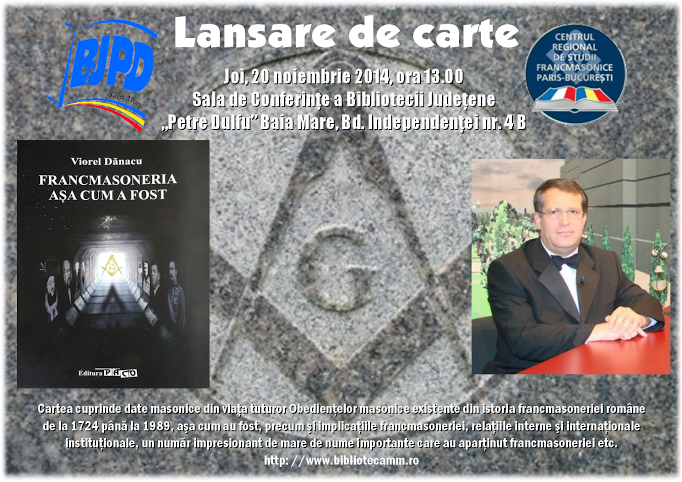 Cartea „Francmasoneria așa cum a fost” va fi lansată la Biblioteca Județeană Baia Mare