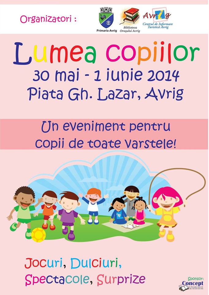 Avrig: “Lumea copiilor”, în perioada 30 mai – 1 iunie