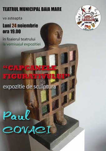 Lunea Artelor la Teatrul Municipal Baia Mare: Expoziţie de sculptură a artistului plastic Paul Covaci