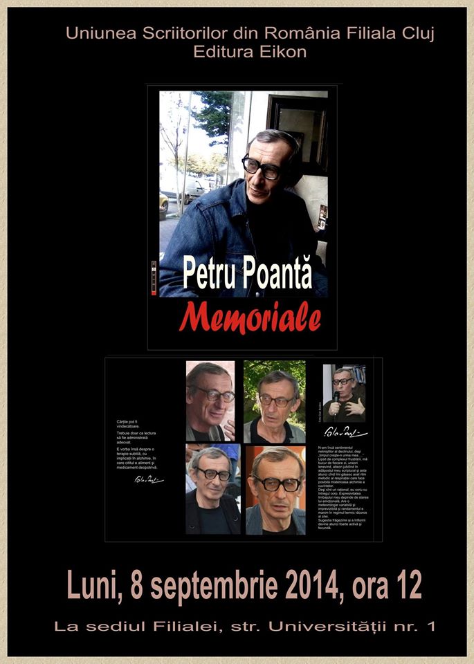 Volumul lui Petru Poantă, „Memoriale”, va fi lansat la Cluj Napoca