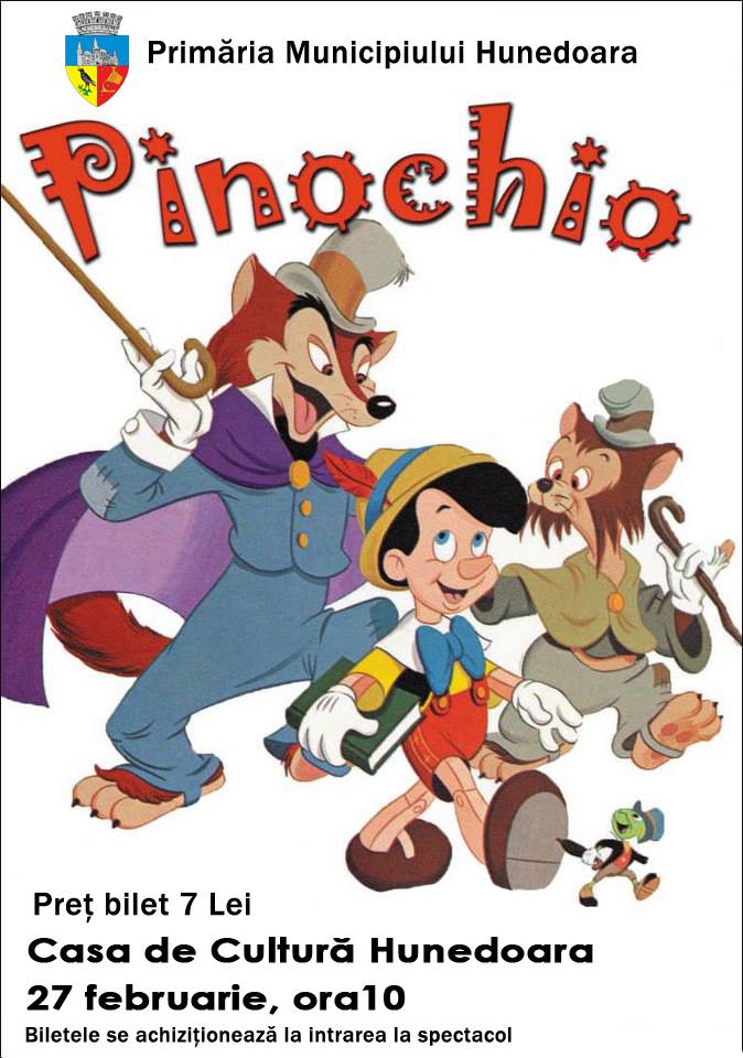 „Pinocchio”, la Casa de Cultură din Hunedoara (joi, 27 februarie)