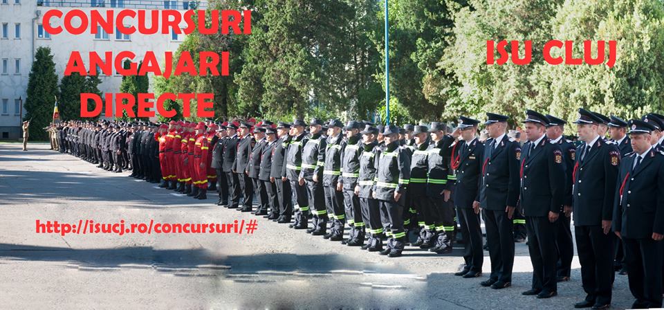Șase posturi vacante de ofițer și subofițer în cadrul ISU Cluj