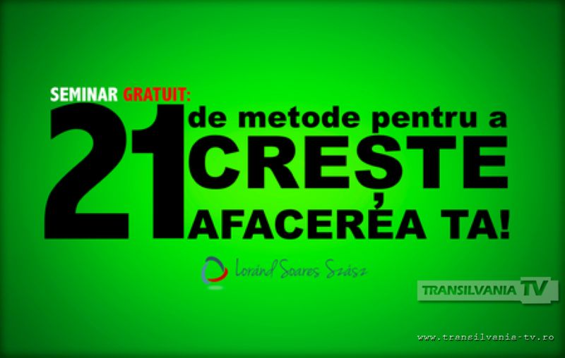 Lorand Szász Soares te invata cele 21 de metode pentru a crește afacerea ta