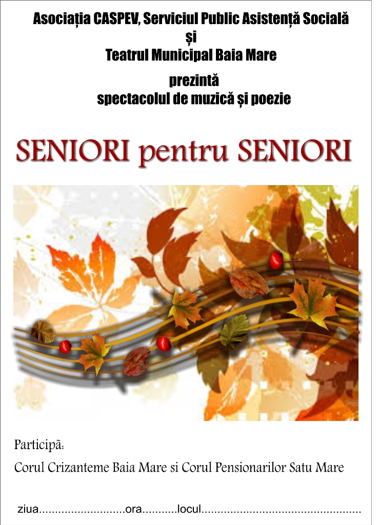 Spectacolul de muzică şi poezie „Seniori pentru seniori” se va desfășura miercuri în Baia Mare