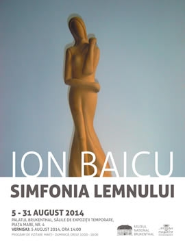 Sibiu: „Simfonia lemnului”, expoziţie retrospectivă dedicată artistului Ion Baicu (5-31 august)