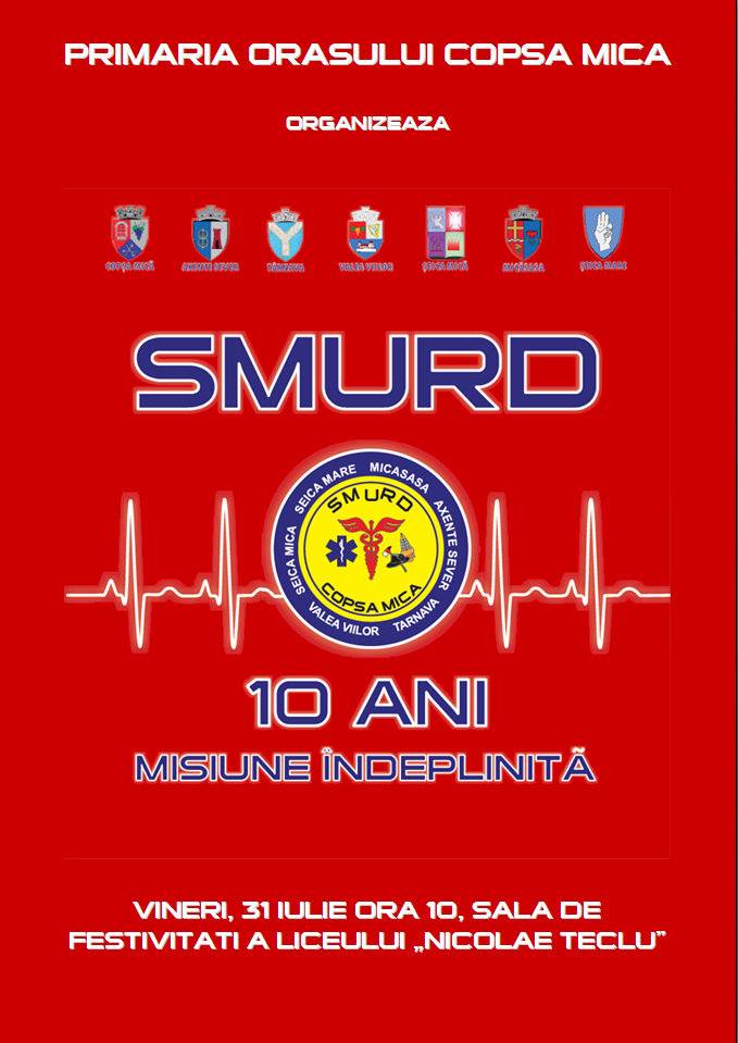 SMURD Copșa Mică – 10 ani, misiune îndeplinită!