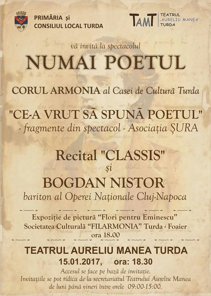 Turda: Spectacolul “Numai Poetul” va avea loc duminică, 15 ianuarie