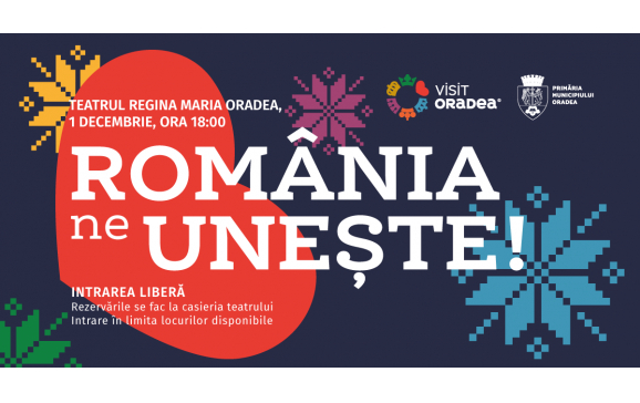 „ROMÂNIA NE UNEȘTE!” – spectacol de muzică folclorică de 1 Decembrie la Oradea