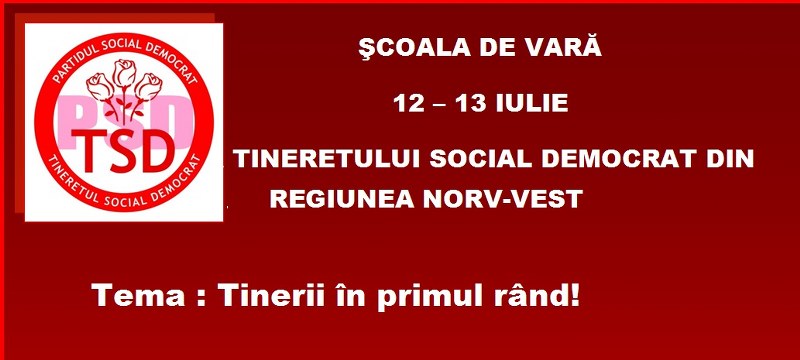 Școala de vară a TSD Regiunea Nord-Vest se va desfășura la Valea Măriilor