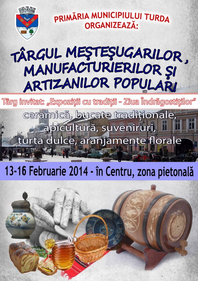 Turda: Târgul Meșteșugarilor, Manufacturierilor și Artizanilor Populari (13-16 februarie)
