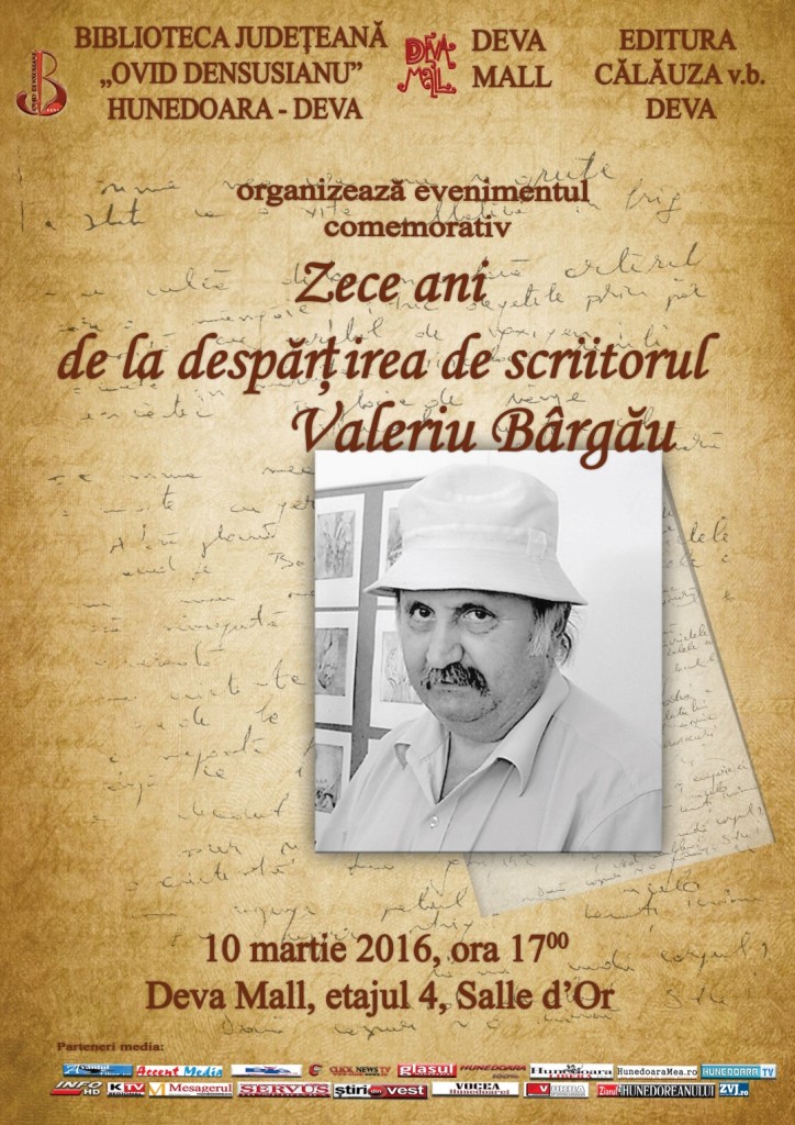 Eveniment comemorativ: „Zece ani de la despărțirea de scriitorul Valeriu Bârgău”