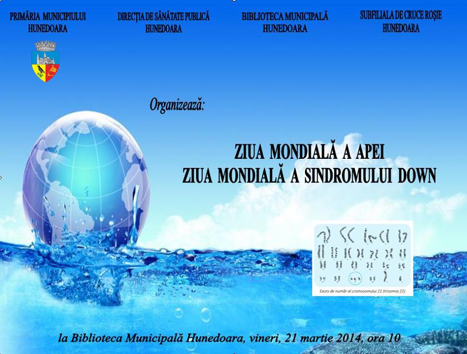 „Ziua mondială a apei” şi „Ziua mondială a sindromului Down”, sărbătorite la biblioteca din Hunedoara
